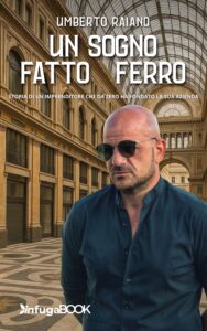 Un sogno fatto di ferro